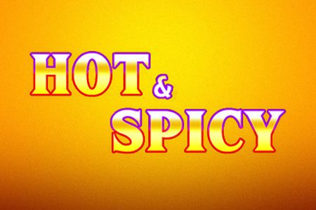 Hot & Spicy
