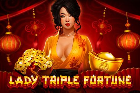 Lady Triple Fortune