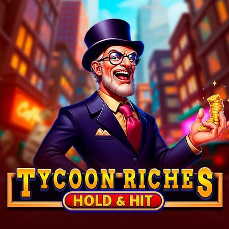Tycoon Riches - Hold & Hit