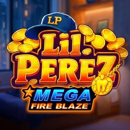 Mega Fire Blaze: Lil'Perez