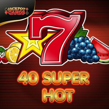 40 Super Hot