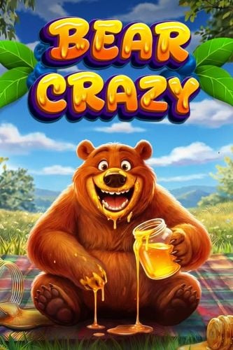 Bear Crazy