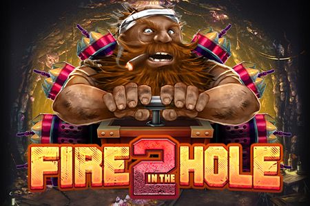 Fire In The Hole 2