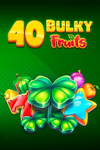40 Bulky Fruits Buy Bonus