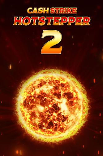 Cash Strike Hotstepper 2