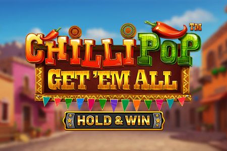 CHILLIPOP: GET EM ALL - HOLD & WIN